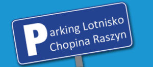 Parking Lotnisko Chopin - Raszyn - Działkowa 14 - Lotnisko Okęcie